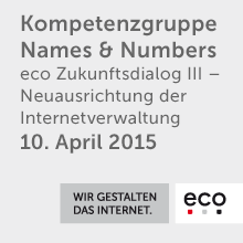 eco Zukunftsdialog III – Neuausrichtung der Internetverwaltung