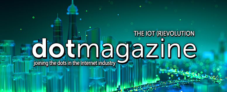 dotmagazine – The IoT (R)evolution - online now!